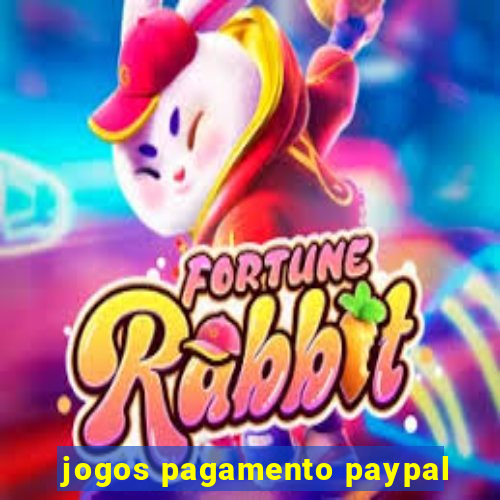 jogos pagamento paypal